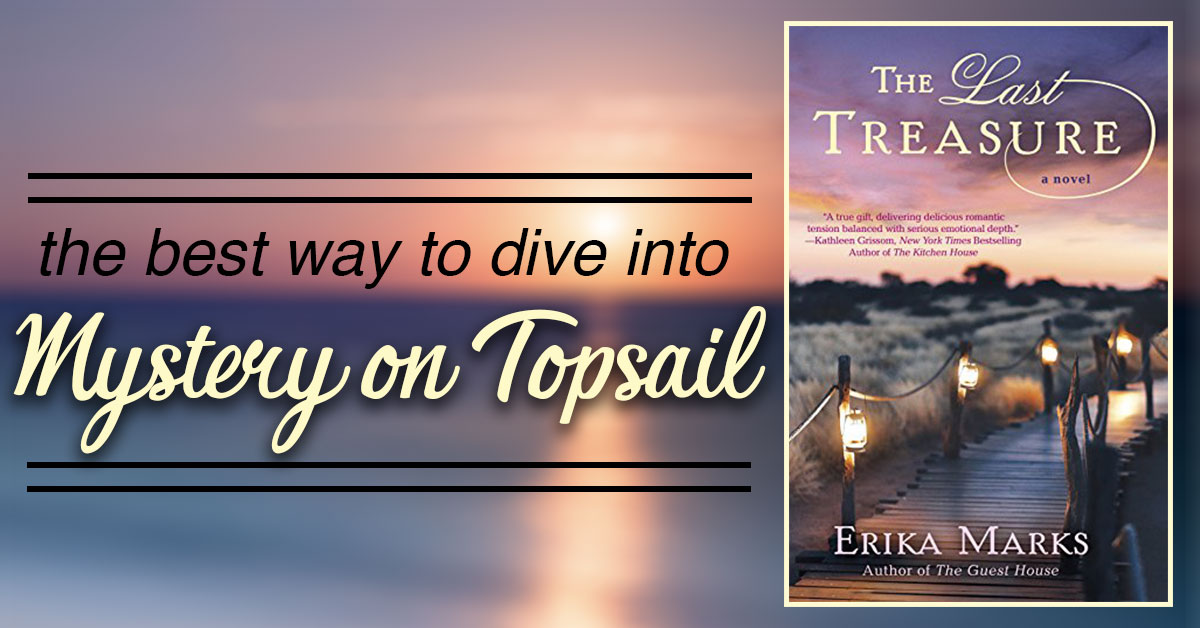 The Best Way to Dive Into Mystery on Topsail